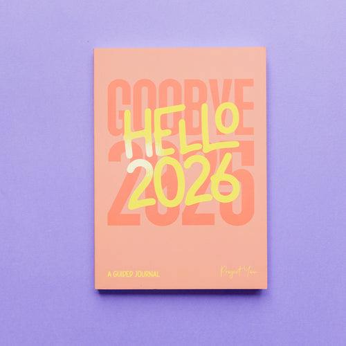 Goodbye 2025, Hello 2026 - a guided journal